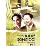Hồi Ký Song Đôi tập 2: Đổi Thay Và Kiên Định – Huy Cận