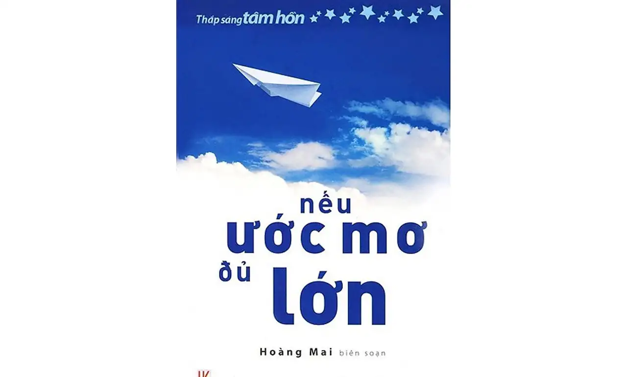 Khi Ước Mơ Đủ Lớn