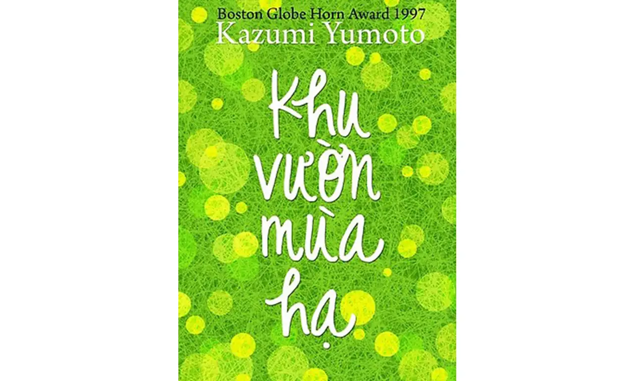 Khu Vườn Mùa Hạ – Kazumi Yumoto