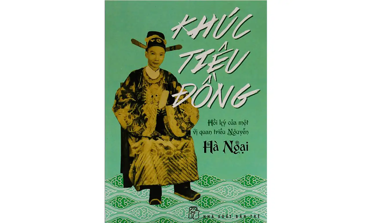 Khúc Tiêu Đồng – Hồi Ký Của Vị Quan Triều Nguyễn