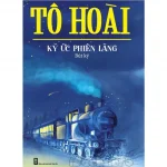 Ký Ức Phiên Lãng – Tô Hoài