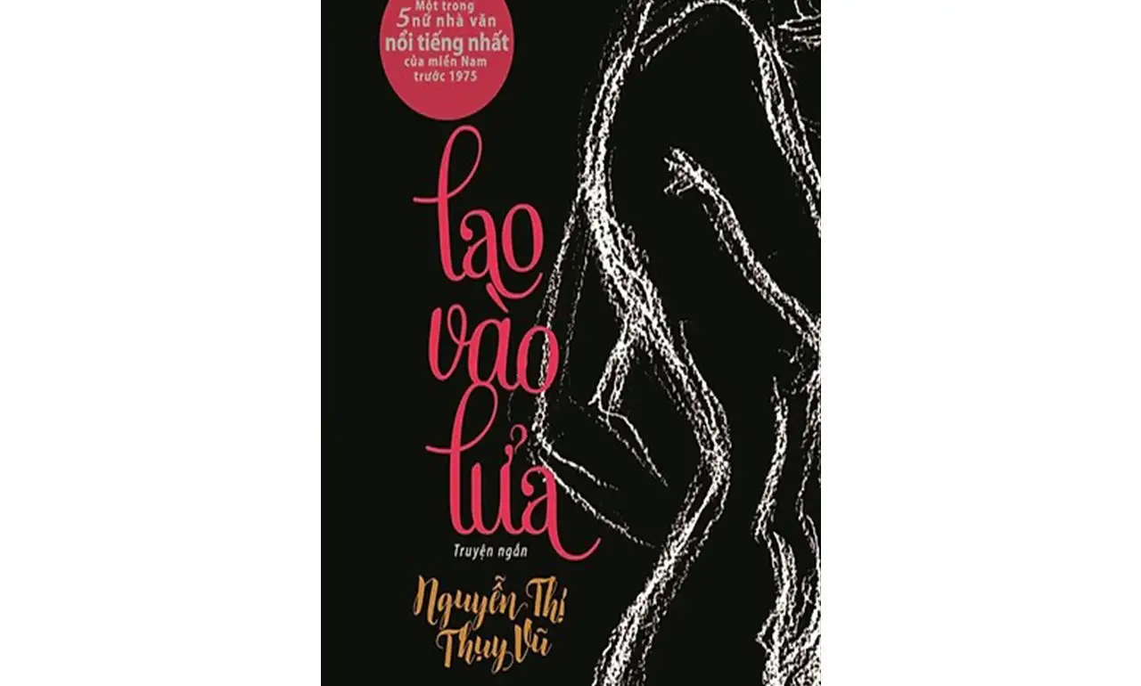 Lao Vào Lửa – Nguyễn Thị Thụy Vũ
