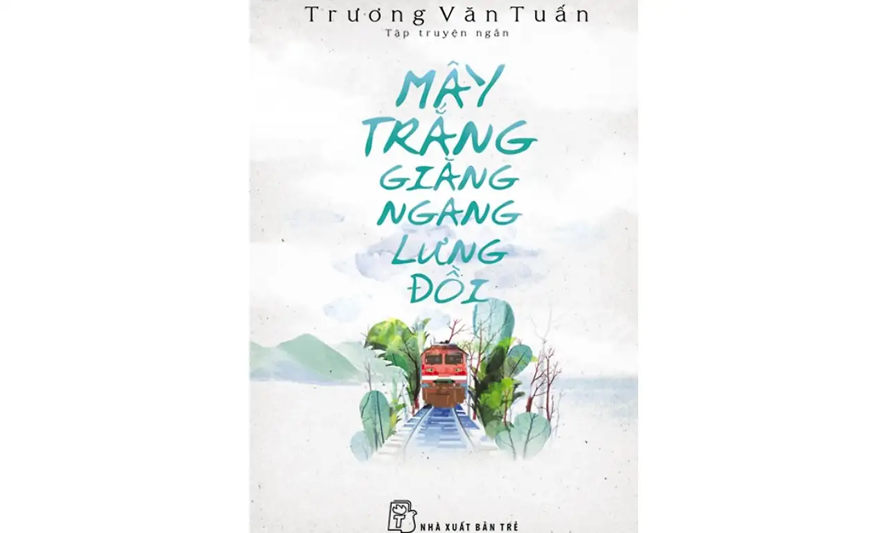 Mây Trắng Giăng Ngang Lưng Đồi –  Trương Văn Tuấn