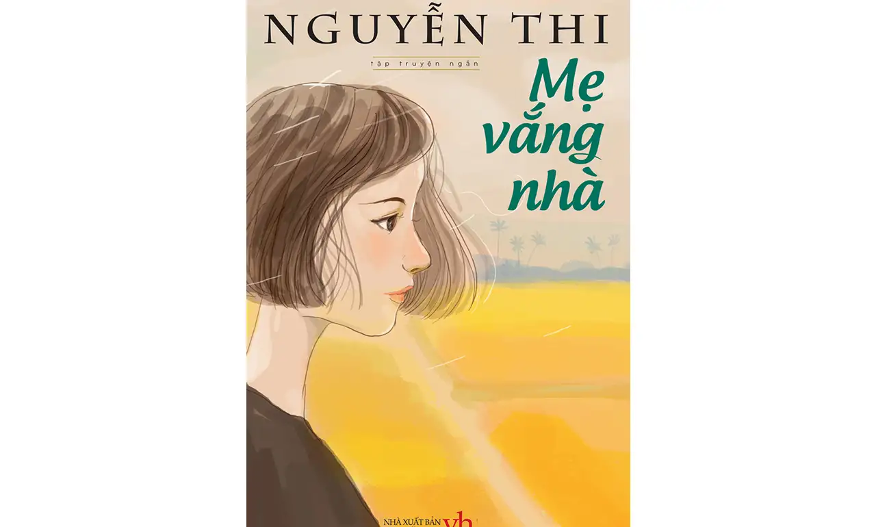 Mẹ Vắng Nhà – Nguyễn Thi Mẹ Vắng Nhà – Nguyễn Thi