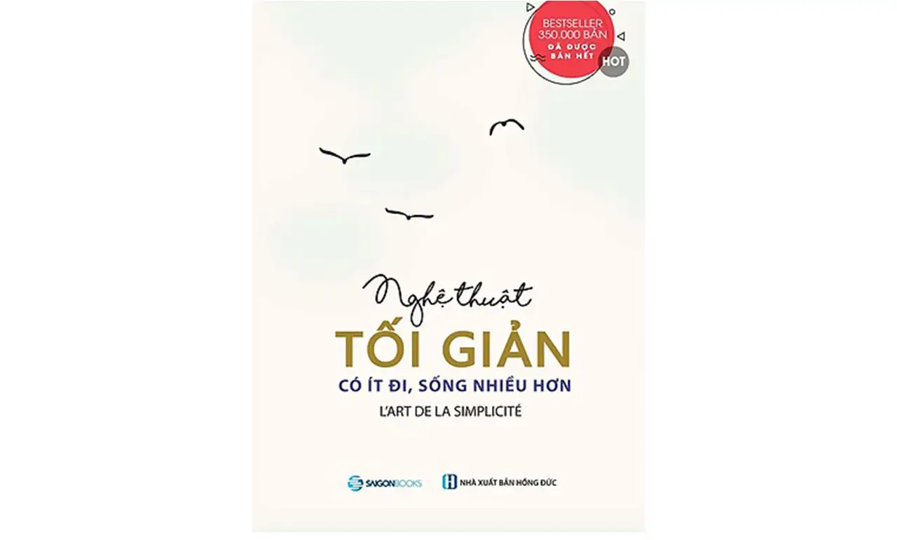 Nghệ Thuật Tối Giản Có Ít Đi, Sống Nhiều Hơn – Dominique Loreau