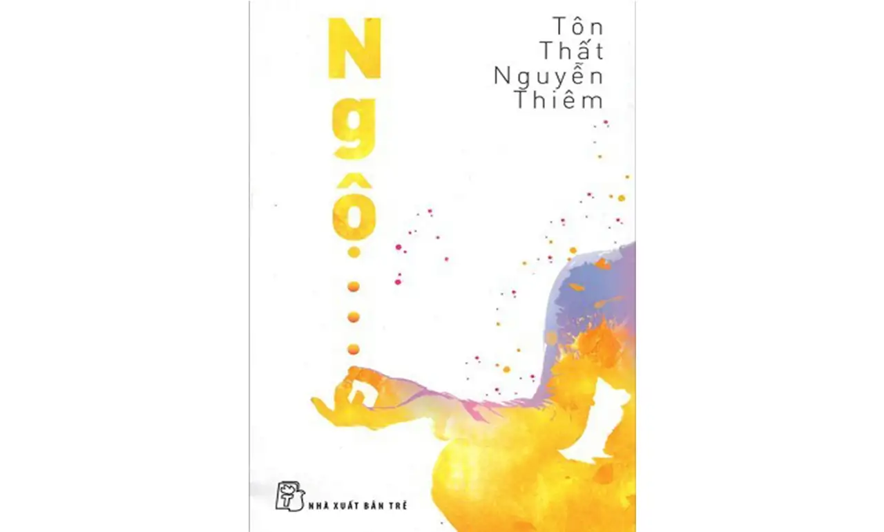 Ngộ – Tôn Thất Nguyễn Thiêm