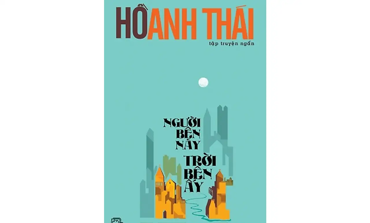 Người Bên Này Trời Bên Ấy – Hồ Anh Thái
