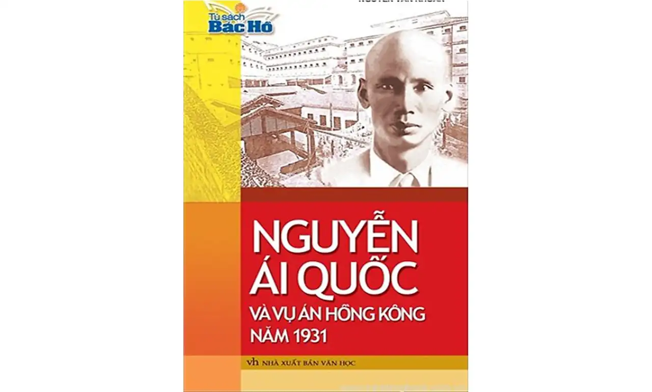 Nguyễn Ái Quốc Và Vụ Án Hồng Kông – Nguyễn Văn Khoan