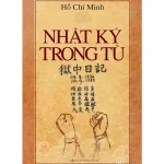 Nhật Kí Trong Tù –  Hồ Chí Minh