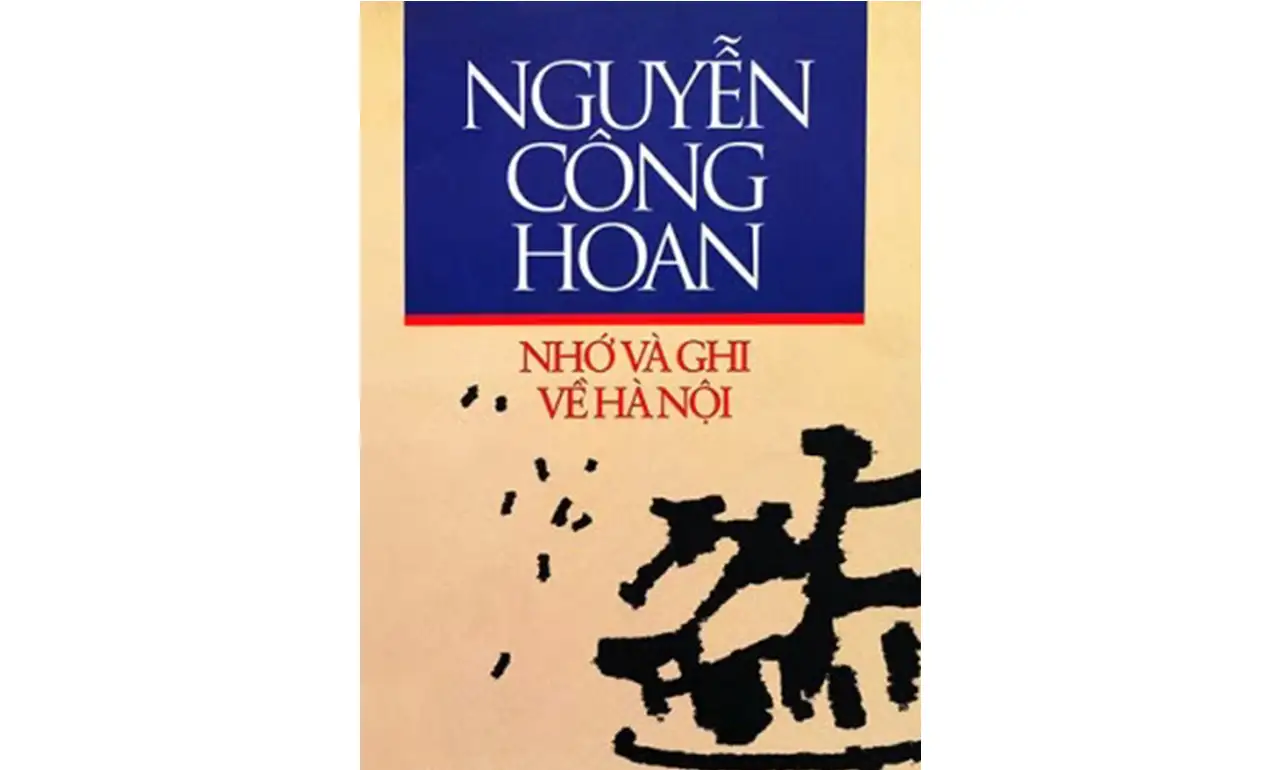Nhớ Và Ghi Về Hà Nội – Nguyễn Công Hoan