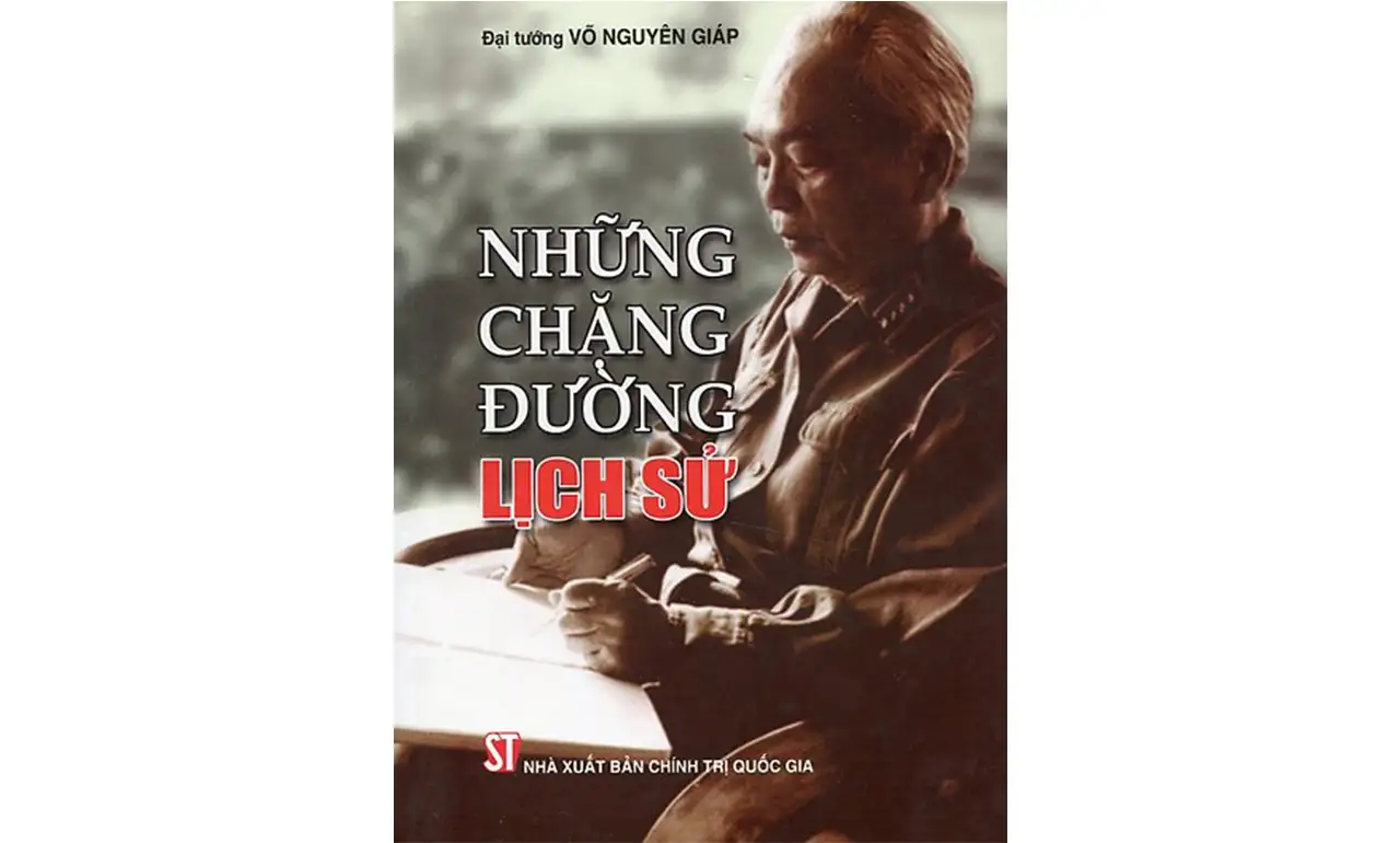 Những Chặng Đường Lịch Sử – Võ Nguyên Giáp