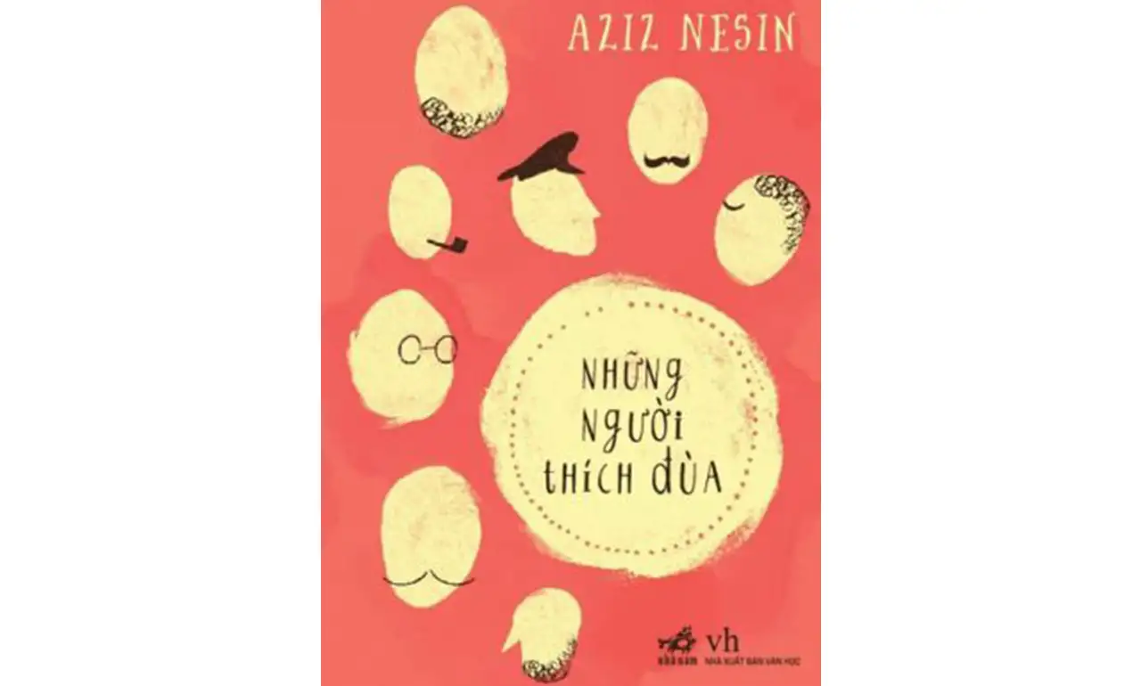 Những Người Thích Đùa – Azit Neziz