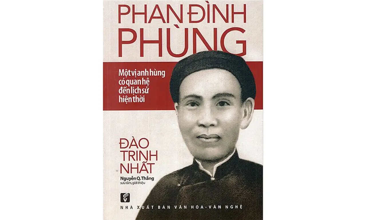 Phan Đình Phùng một vị anh hùng có quan hệ đến lịch sử hiện thời