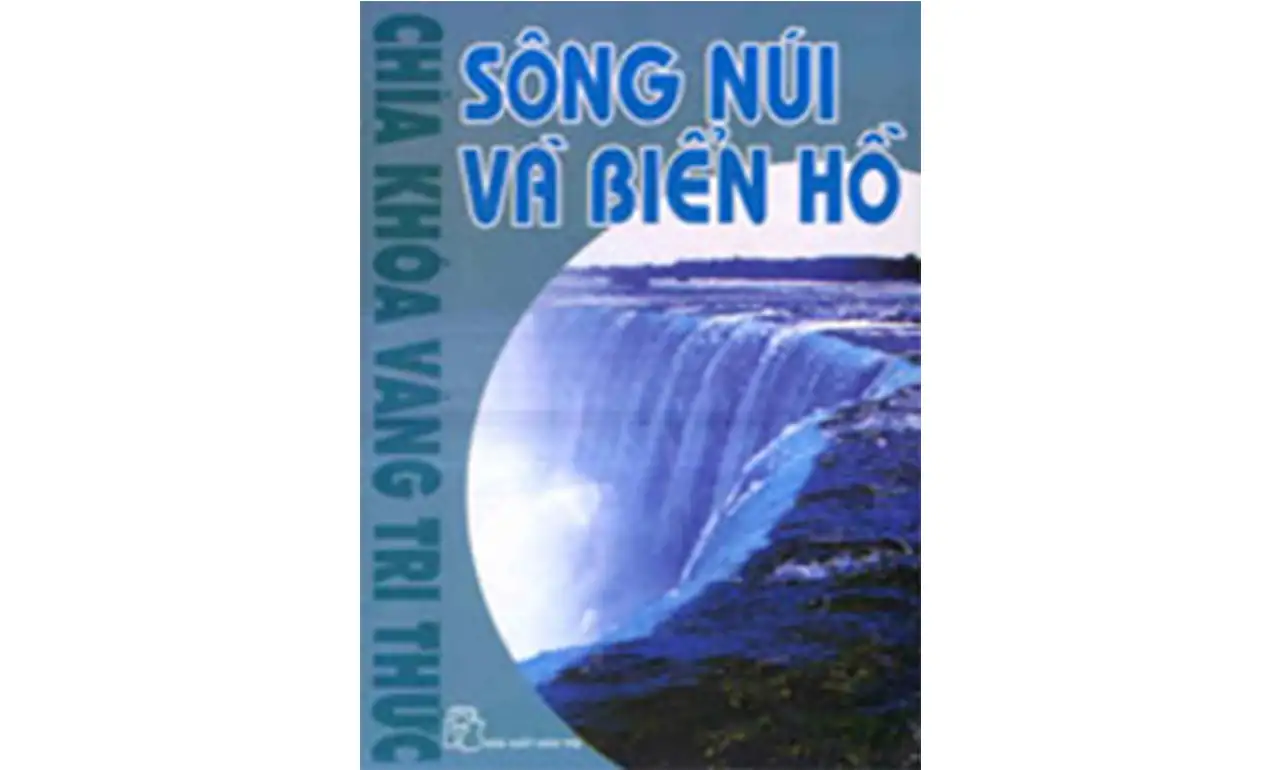 Sông Núi Và Biển Hồ