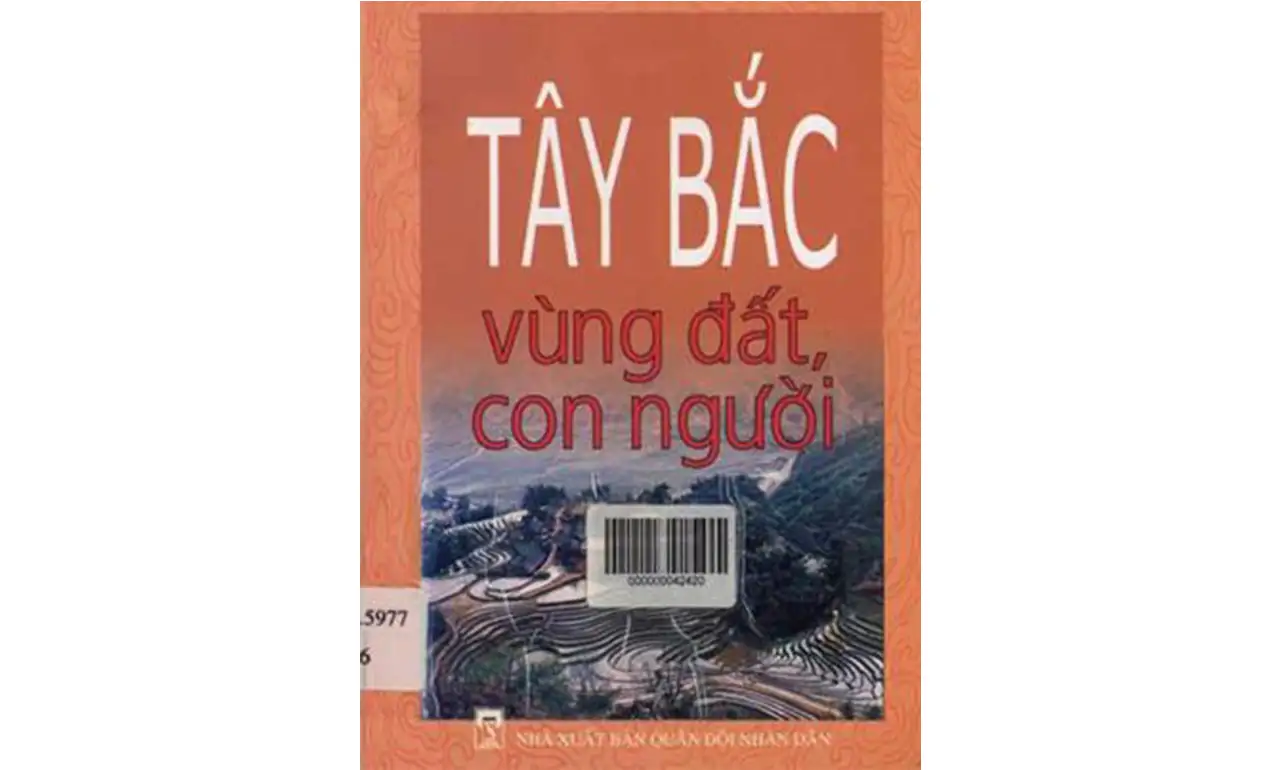 Tây Bắc – Vùng Đất Và Con Người
