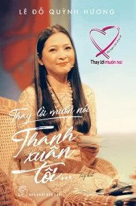 Thay Lời muốn nói – THANH XUÂN TÔI