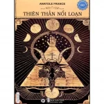 Thiên Thần Nổi Loạn – Anatole France