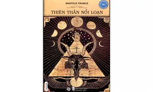 Thiên Thần Nổi Loạn – Anatole France