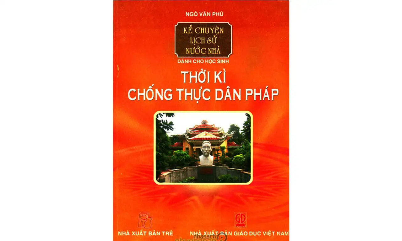 Thời Kì Chống Thực Dân Pháp – Ngô Văn Phú