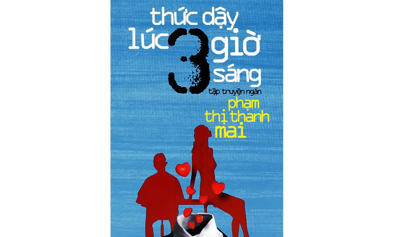 Thức Dậy Lúc 3 Giờ Sáng – Phạm Thị Thanh Mai