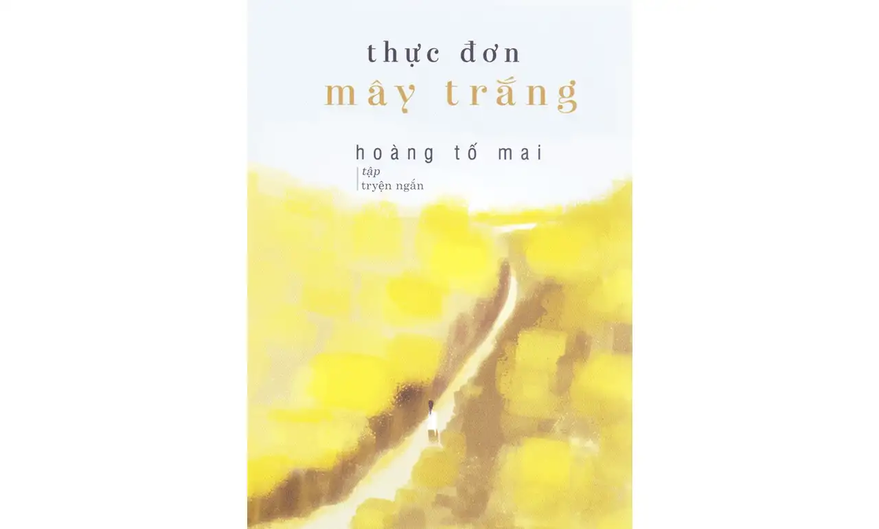 Thực Đơn Mây Trắng – Hoàng Tố Mai