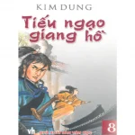 Tiếu Ngạo Giang Hồ – Kim Dung