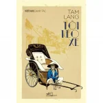 Tôi Kéo Xe – Tam Lang