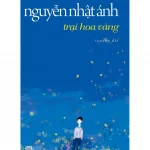 Trại Hoa Vàng – Nguyễn Nhật Ánh