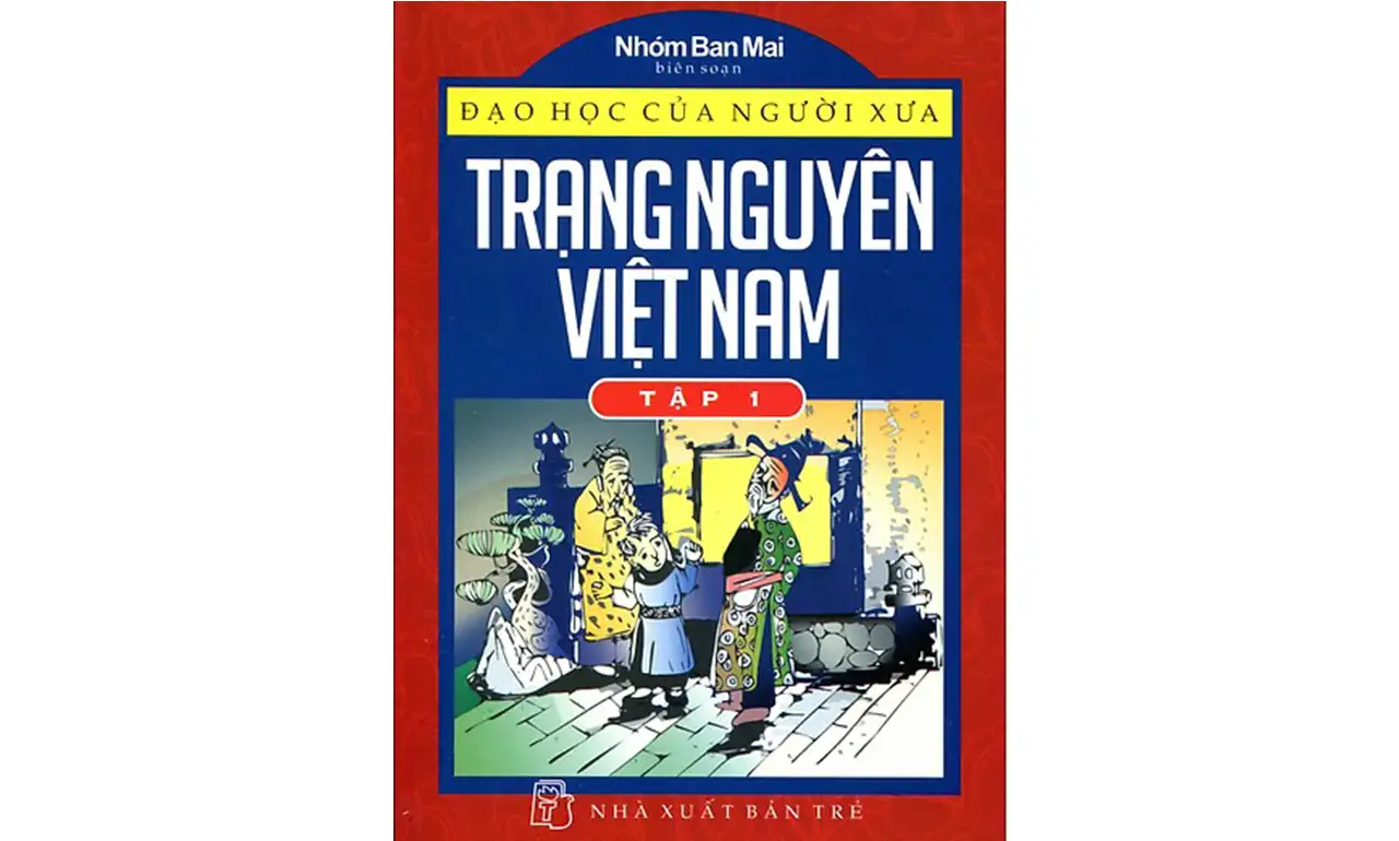Trạng Nguyên Việt Nam tập 1