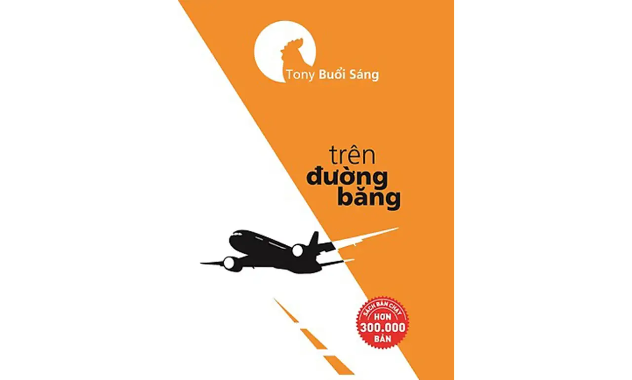 Trên Đường Băng – Tony Buổi Sáng