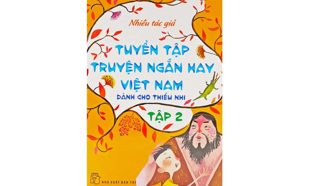 Tuyển Tập Truyện Ngắn Hay Việt Nam Dành Cho Thiếu Nhi Tập 2