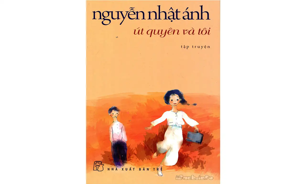 Út Quyên Và Tôi – Nguyễn Nhật Ánh