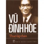 Thuở Lập Thân – Vũ Đình Hòe