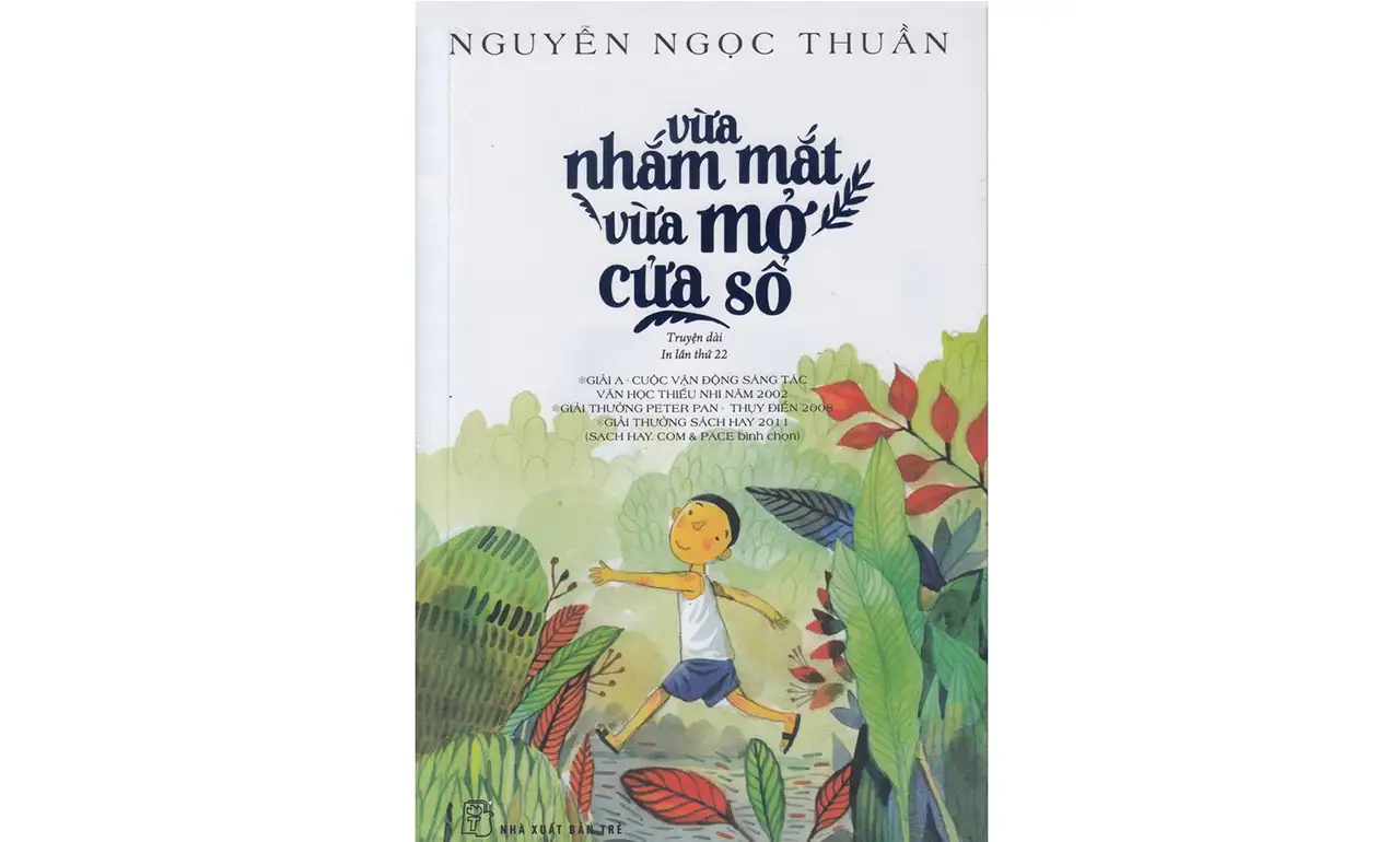 Vừa Nhắm Mắt Vừa Mở Cửa Sổ – Nguyễn Ngọc Thuần
