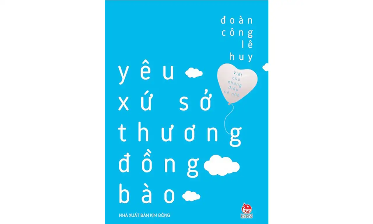 Yêu Xứ Sở Thương Đồng Bào – Đoàn Công Lê Huy