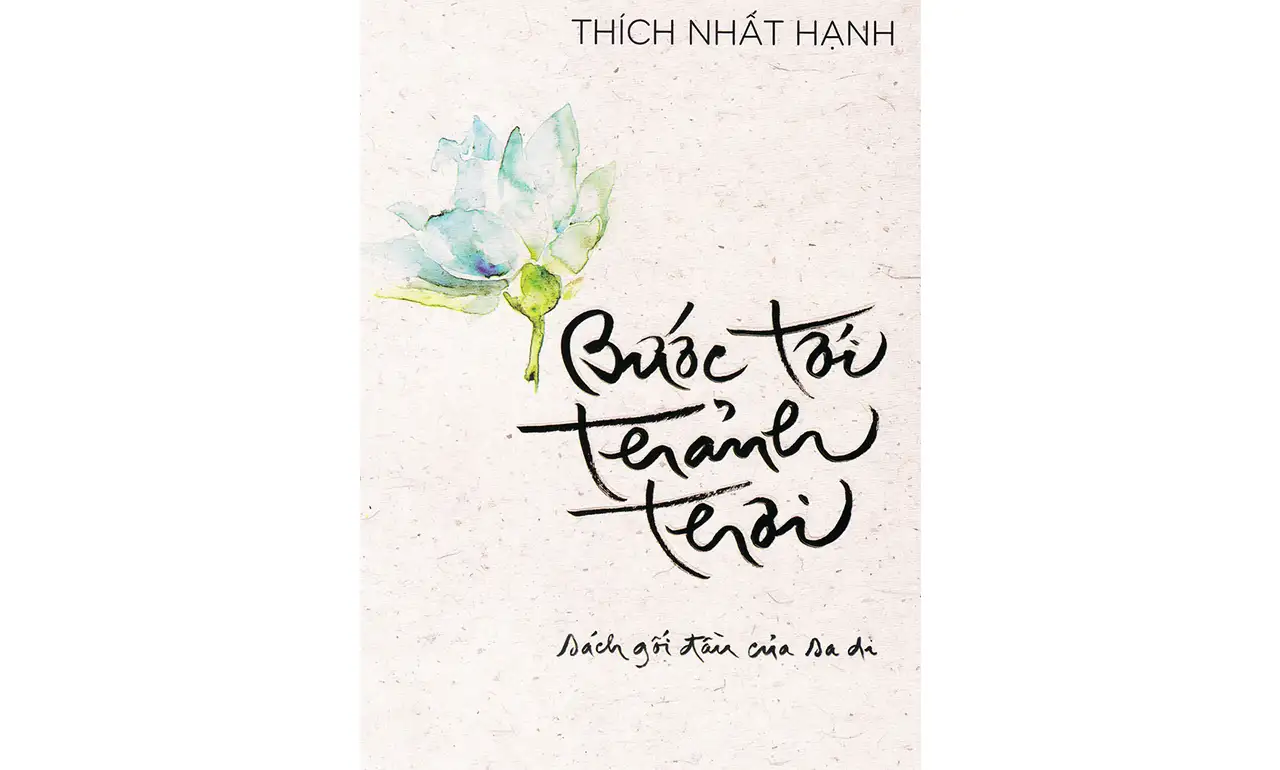 Bước Tới Thảnh Thơi – Thích Nhất Hạnh