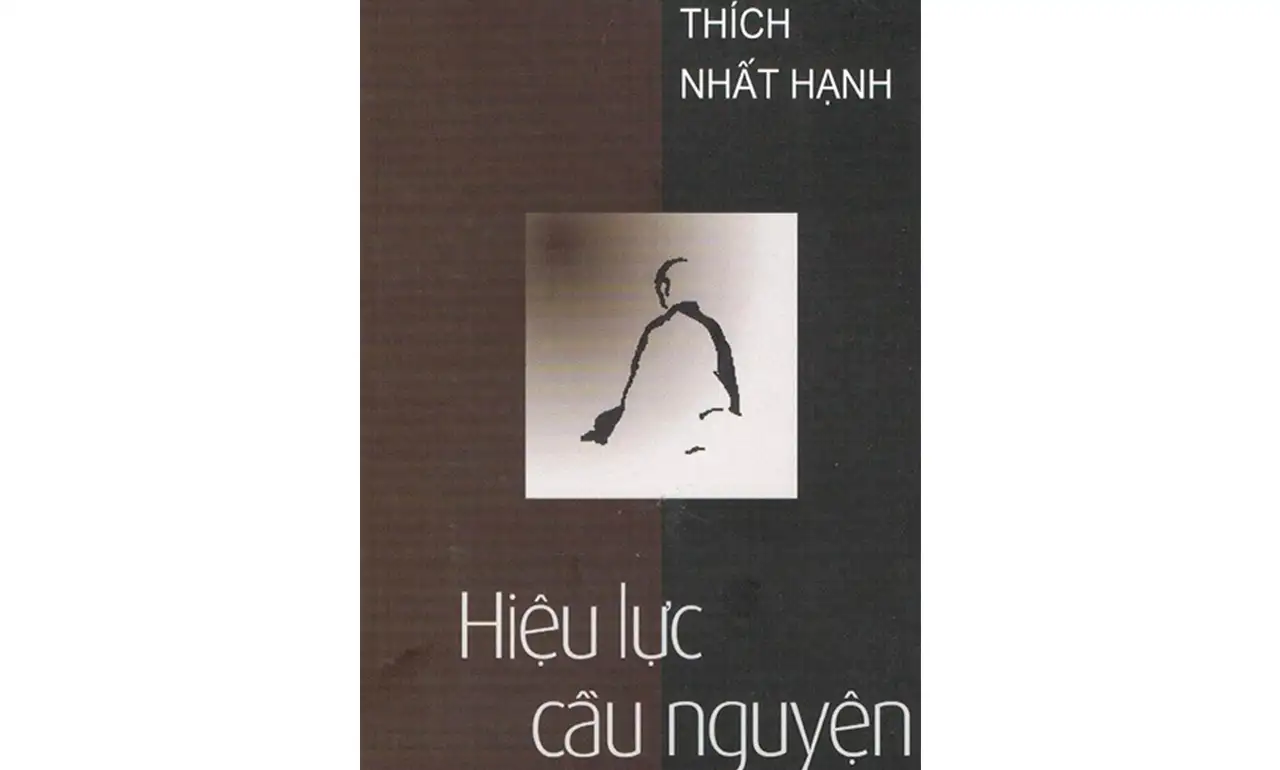 Hiệu Lực Cầu Nguyện – Thích Nhất Hạnh