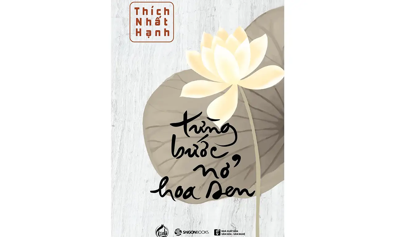 Từng Bước Nở Hoa Sen – Thích Nhất Hạnh