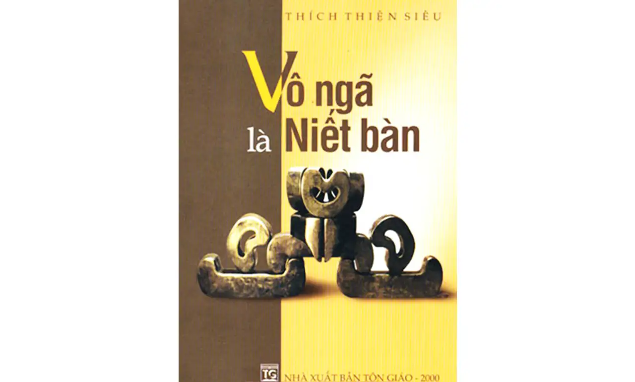 Vô Ngã Là Niết Bàn – HT Thích Thiện Siêu